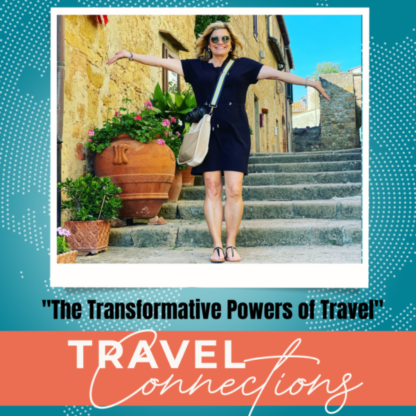 The Transformative Powers of Travel