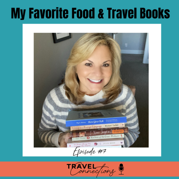 My Favorite Food & Travel Books & Why I Love Them