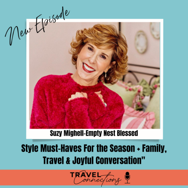 Style Must-Haves For the Season + Family, Travel & Joyful Conversation