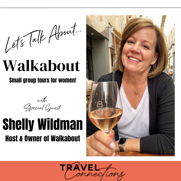 Let’s Talk About…Walkabout – Small Group Tours for Women