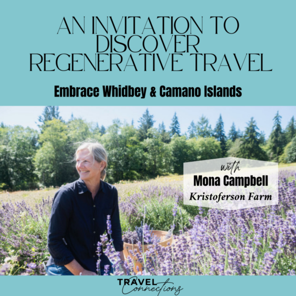 An Invitation to Discover Regenerative Travel with Embrace Whidbey & Camano Islands