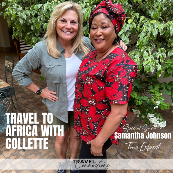 Travel to Africa with Samantha Johnson of Collette